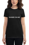 Shame on Me Fit T-Shirt