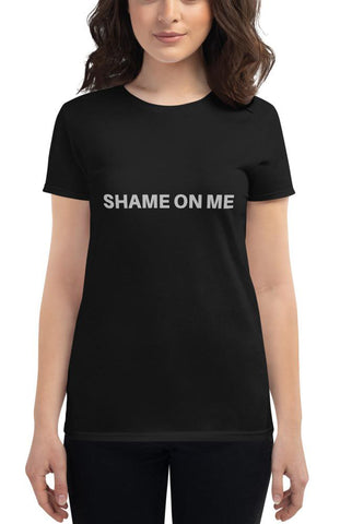 Shame on Me Fit T-Shirt