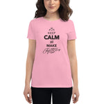 Keep Calm and Make Tattoos Fit T-Shirt