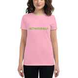 Act Naturally Fit T-Shirt