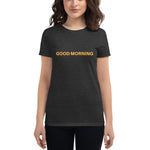 Good Morning Fit T-Shirt