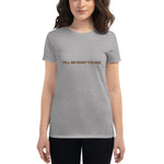 Tell Me What You See Fit T-Shirt