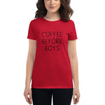 Coffee Before Boys Fit T-Shirt