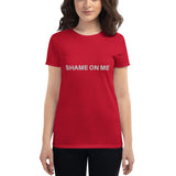 Shame on Me Fit T-Shirt