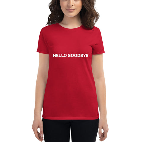 Hello Goodbye Fit T-Shirt