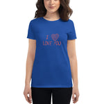 I Love You Fit T-Shirt