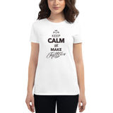 Keep Calm and Make Tattoos Fit T-Shirt