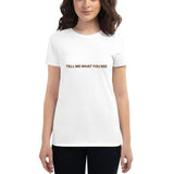 Tell Me What You See Fit T-Shirt