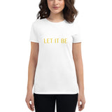 Let It Be Fit T-Shirt