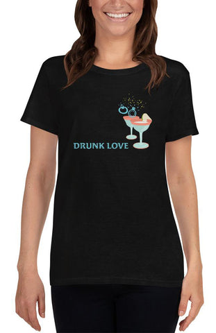 Drunk Love T-Shirt