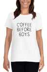 Coffee Before Boys T-Shirt