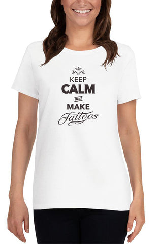 Keep Calm and Make Tattoos T-Shirt